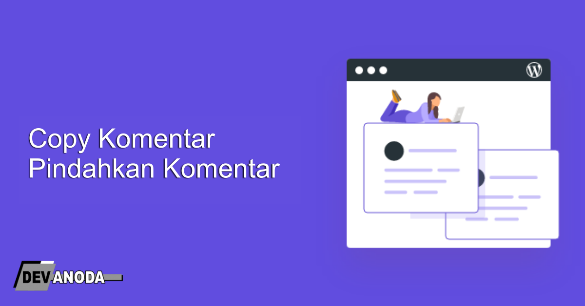 Read more about the article Cara memindahkan atau menduplikat komentar di WordPress 2023