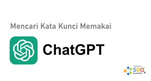 Cara Mencari Kata Kunci Memakai Chat GPT