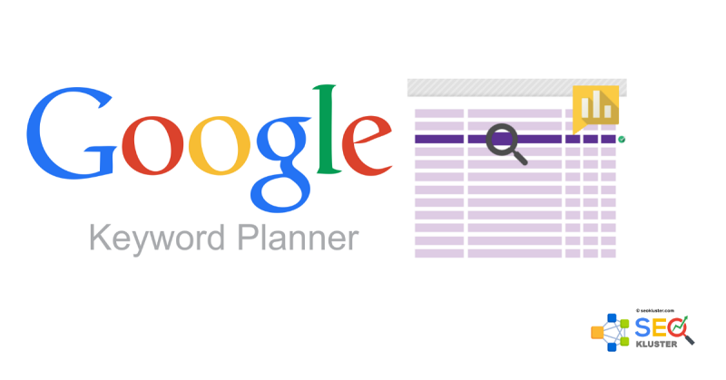 Google Keyword Planner. Cara Penggunaan, Serta Pros & Cons nya