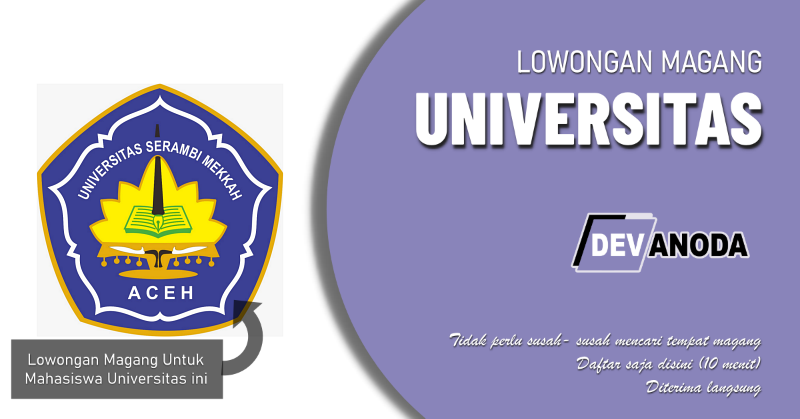 You are currently viewing Lowongan Magang Universitas Serambi Mekkah