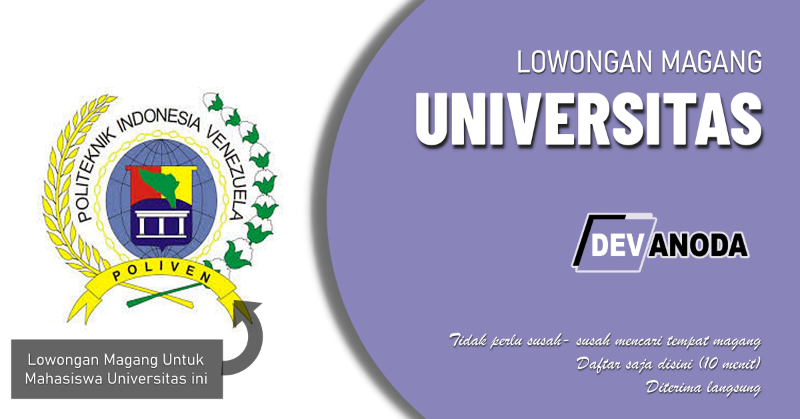 You are currently viewing Lowongan Magang Politeknik Indonesia Venezuela