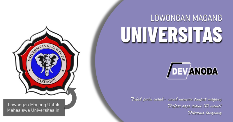 You are currently viewing Lowongan Magang Universitas Gajah Putih