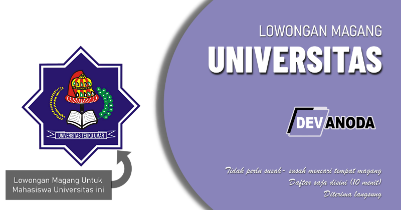 You are currently viewing Lowongan Magang Universitas Teuku Umar