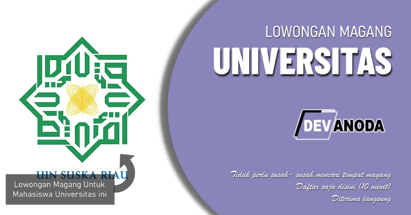 You are currently viewing Lowongan Magang Universitas Islam Negeri Sultan Syarif Kasim Riau