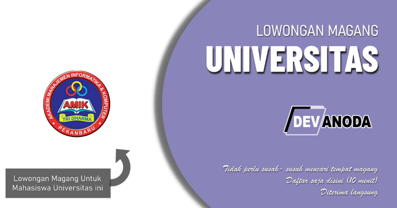 You are currently viewing Lowongan Magang AMIK Tri Dharma, Pekanbaru