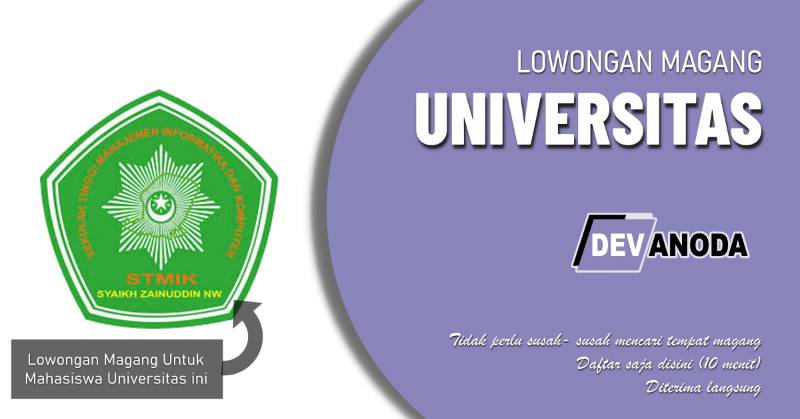 You are currently viewing Lowongan Magang Sekolah Tinggi Manajemen Informatika dan Komputer Syeikh Zainuddin, Anjani Lombok Timur