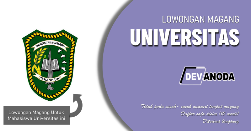 You are currently viewing Lowongan Magang Universitas Islam Riau