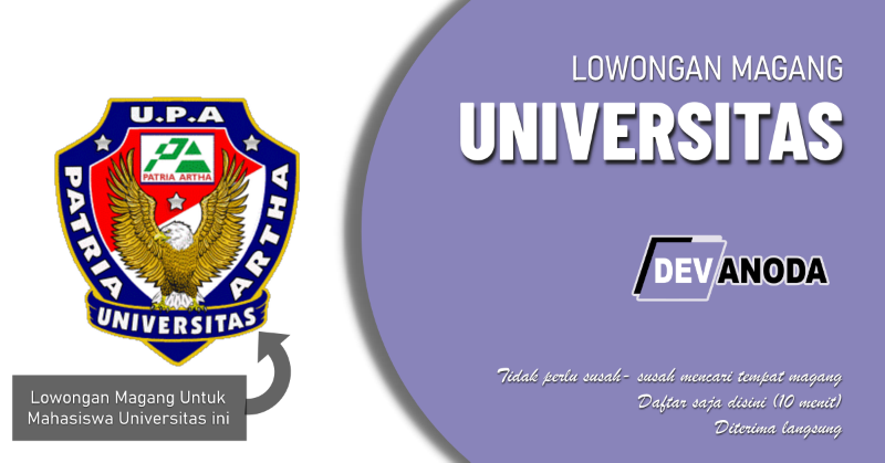You are currently viewing Lowongan Magang Universitas Patria Artha