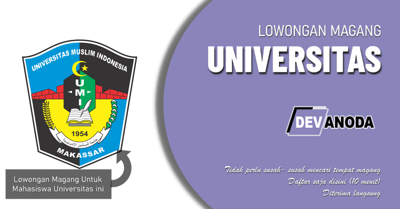 You are currently viewing Lowongan Magang Universitas Muslim Indonesia
