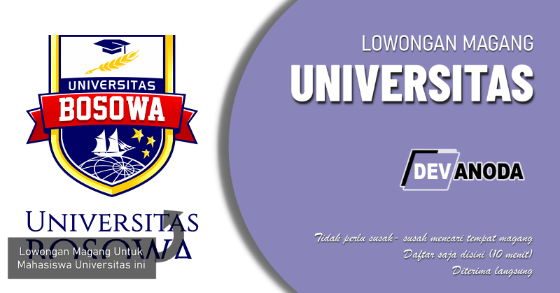 You are currently viewing Lowongan Magang Universitas Bosowa