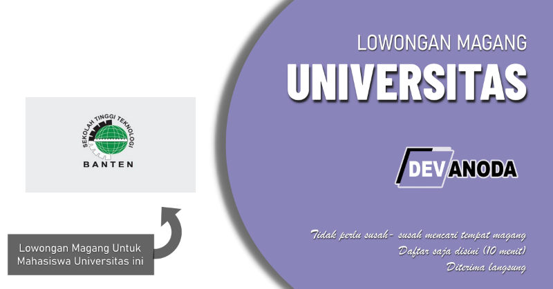 You are currently viewing Lowongan Magang Sekolah Tinggi Teknologi Banten