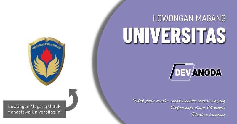 You are currently viewing Lowongan Magang Universitas PGRI Semarang