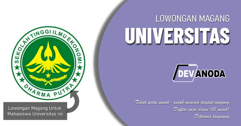 You are currently viewing Lowongan Magang Sekolah Tinggi Ilmu Ekonomi Dharma Putra