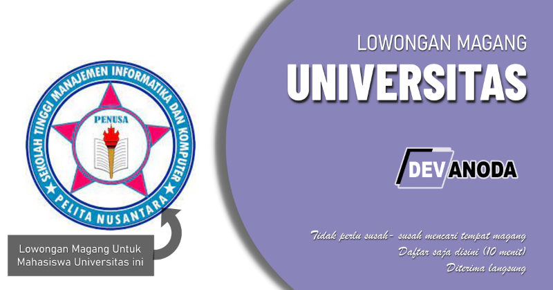 You are currently viewing Lowongan Magang Sekolah Tinggi Manajemen Informatika dan Komputer Pelita Nusantara