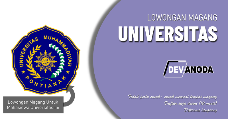 You are currently viewing Lowongan Magang Universitas Muhammadiyah Pontianak