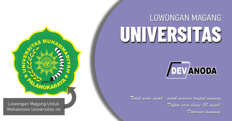 You are currently viewing Lowongan Magang Universitas Muhammadiyah Palangka Raya (UM Palangkaraya), Palangka Raya