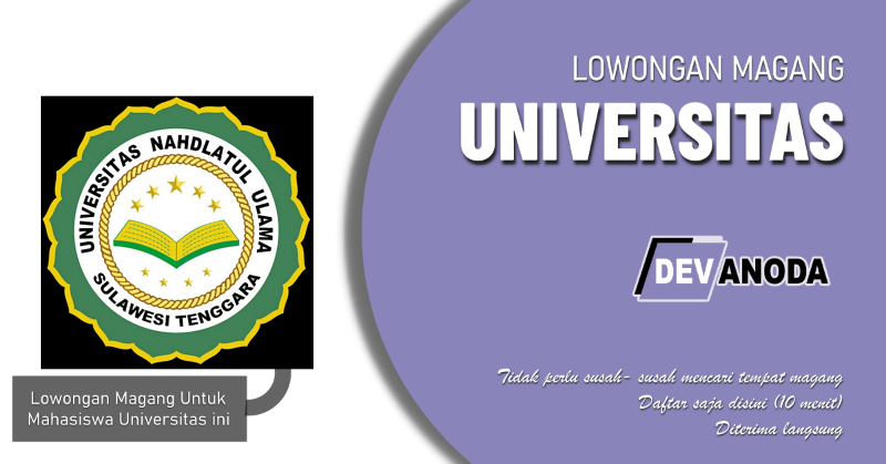 You are currently viewing Lowongan Magang Universitas Nahdlatul Ulama Sulawesi Tenggara