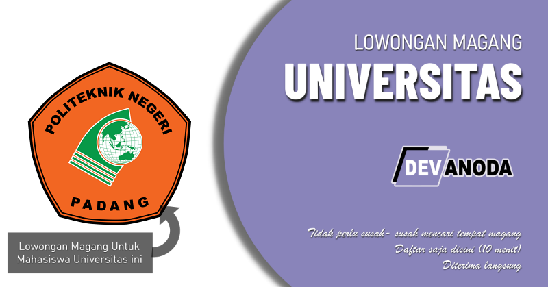 You are currently viewing Lowongan Magang Politeknik Negeri Padang