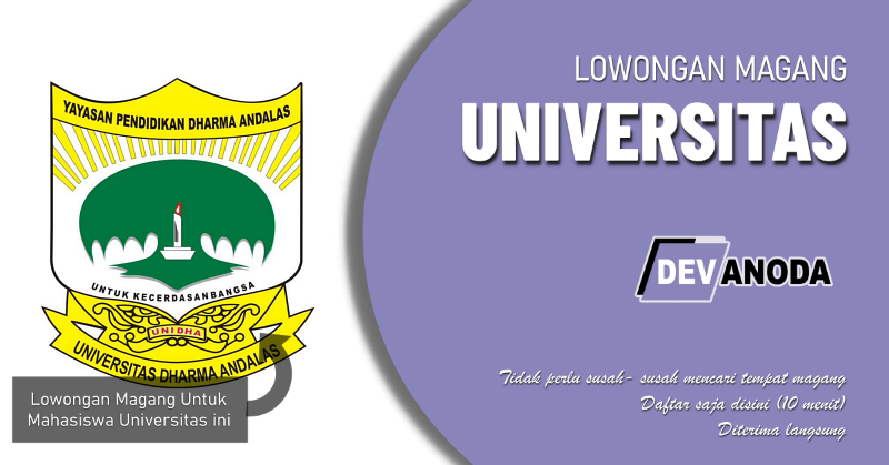You are currently viewing Lowongan Magang Universitas Dharma Andalas