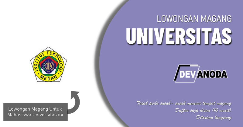 You are currently viewing Lowongan Magang Institut Teknologi Medan