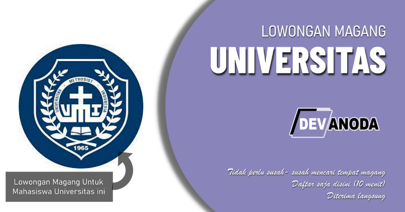 You are currently viewing Lowongan Magang Universitas Methodist Indonesia