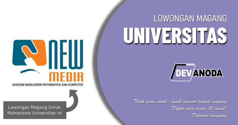 You are currently viewing Lowongan Magang Akademi Manajemen Informatika dan Komputer (AMIK) New Media, Denpasar