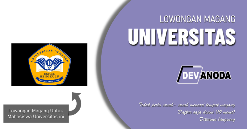 You are currently viewing Lowongan Magang Universitas Dehasen, Kota Bengkulu