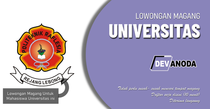 You are currently viewing Lowongan Magang Politeknik Raflesia, Curup, Kabupaten Rejang Lebong