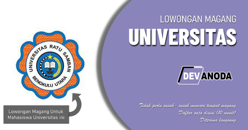 You are currently viewing Lowongan Magang Universitas Ratu Samban, Arga Makmur,