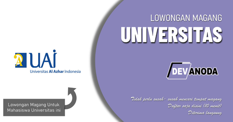 You are currently viewing Lowongan Magang Universitas Al Azhar Indonesia (UAI)* [2]